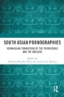 Image for South Asian Pornographies