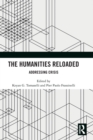 Image for The humanities reloaded  : addressing crisis