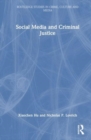 Image for Social Media and Criminal Justice