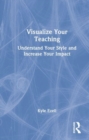 Image for Visualize Your Teaching