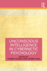 Image for Unconscious Intelligence in Cybernetic Psychology