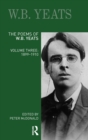 Image for The poems of W.B. YeatsVolume three,: 1899-1910