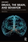 Image for Drugs, the brain, and behavior  : the pharmacology of therapeutics and drug use disorders