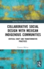 Image for Collaborative Social Design with Mexican Indigenous Communities