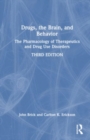 Image for Drugs, the brain, and behavior  : the pharmacology of therapeutics and drug use disorders