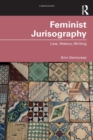 Image for Feminist jurisography  : law, history, writing
