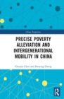 Image for Precise Poverty Alleviation and Intergenerational Mobility in China
