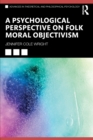Image for A Psychological Perspective on Folk Moral Objectivism