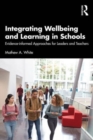 Image for Integrating Wellbeing and Learning in Schools