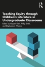 Image for Teaching Equity through Children’s Literature in Undergraduate Classrooms