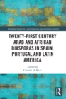 Image for Twenty-First Century Arab and African Diasporas in Spain, Portugal and Latin America