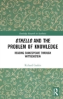 Image for Othello and the Problem of Knowledge