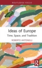 Image for Ideas of Europe  : time, space and tradition