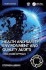 Image for Health and safety, environment and quality audits  : a risk-based approach