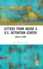 Image for Letters from Inside a U.S. Detention Center