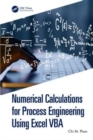 Image for Numerical Calculations for Process Engineering Using Excel VBA