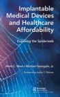 Image for Implantable medical devices and healthcare affordability  : exposing the spiderweb