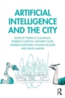 Image for Artificial intelligence and the city  : urbanistic perspectives on AI