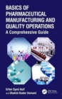 Image for Basics of Pharmaceutical Manufacturing and Quality Operations