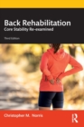 Image for Back rehabilitation  : core stability re-examined