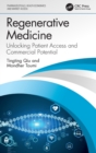 Image for Regenerative medicine  : unlocking patient access and commercial potential