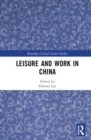 Image for Leisure and Work in China