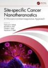 Image for Site-specific cancer nanotheranostics  : a microenvironment-responsive approach