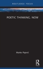 Image for Poetic Thinking. Now