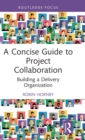 Image for A Concise Guide to Project Collaboration