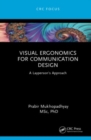 Image for Visual ergonomics for communication design  : a layperson&#39;s approach