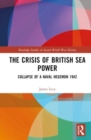 Image for The Crisis of British Sea Power