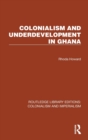 Image for Colonialism and Underdevelopment in Ghana