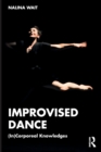 Image for Improvised dance  : (in)corporeal knowledges