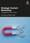 Image for Strategic content marketing  : creating effective content in practice