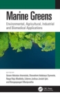 Image for Marine greens  : environmental, agricultural, industrial and biomedical applications