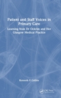 Image for Patient and Staff Voices in Primary Care