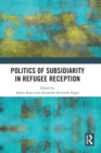 Image for Politics of Subsidiarity in Refugee Reception