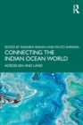 Image for Connecting the Indian Ocean world  : across sea and land