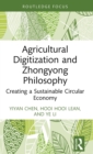 Image for Agricultural digitization and Zhongyong philosophy  : creating a sustainable circular economy