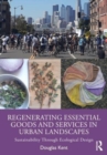 Image for Regenerating Essential Goods and Services in Urban Landscapes