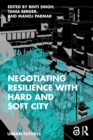 Image for Negotiating resilience with hard and soft city