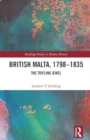 Image for British Malta, 1798-1835  : the trifling jewel