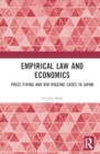 Image for Empirical Law and Economics : Price-Fixing and Bid-Rigging Cases in Japan