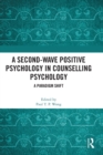 Image for A Second-Wave Positive Psychology in Counselling Psychology