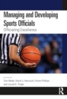 Image for Managing and Developing Sports Officials : Officiating Excellence