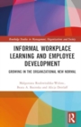 Image for Informal Workplace Learning and Employee Development
