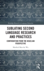 Image for Sublating Second Language Research and Practices