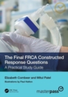 Image for The final FRCA constructed response questions  : a practical study guide