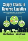 Image for Supply chains in reverse logistics  : the process approach for sustainability and environmental protection