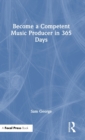 Image for Become a Competent Music Producer in 365 Days